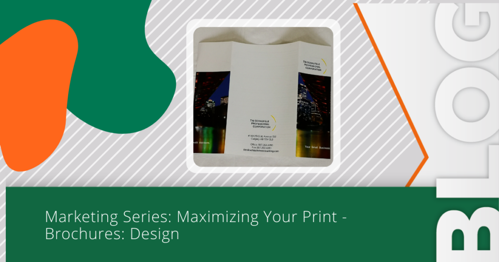 maximizing your print - brochures