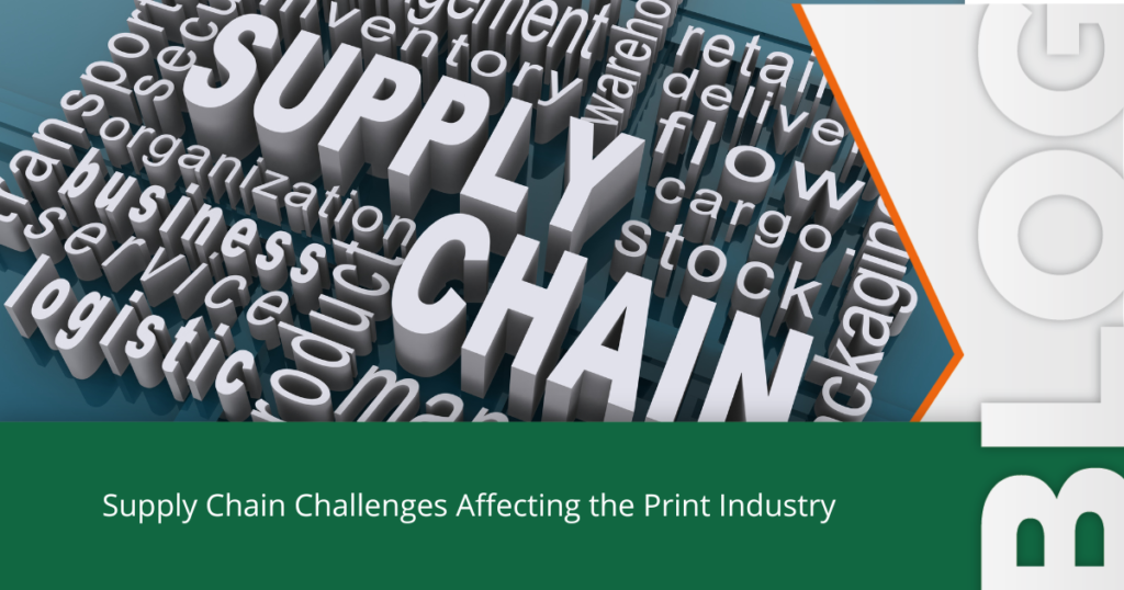 Supply Chain Challenges Affecting the Print Industry